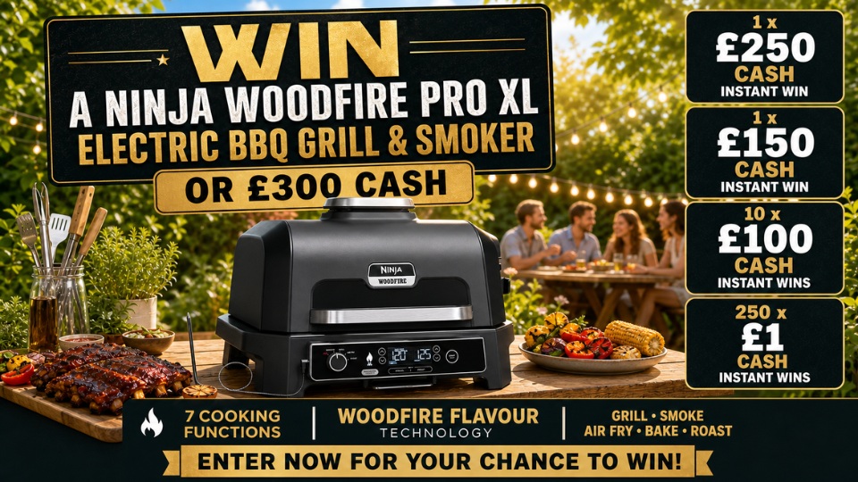Ninja Woodfire Pro XL OR £300 + INSTANT WINS