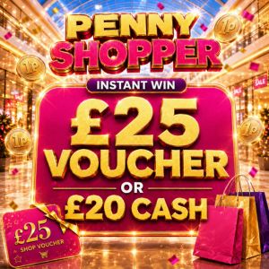 £25 VOUCHER OR £20 CASH 🛒